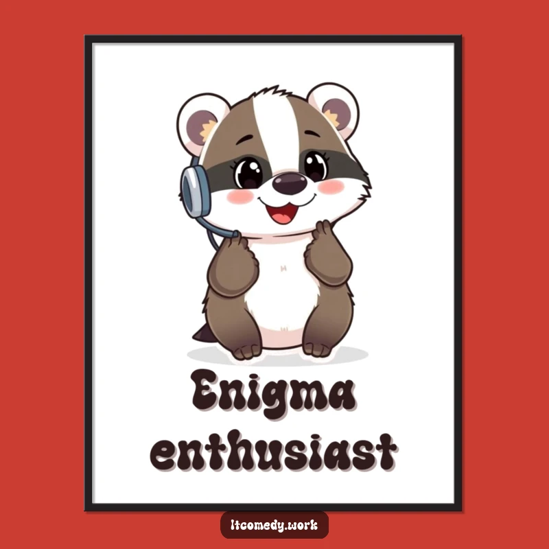 Funny Badger Support Digital Art Print: Instant Help Vibes, a downloadable funny gift.