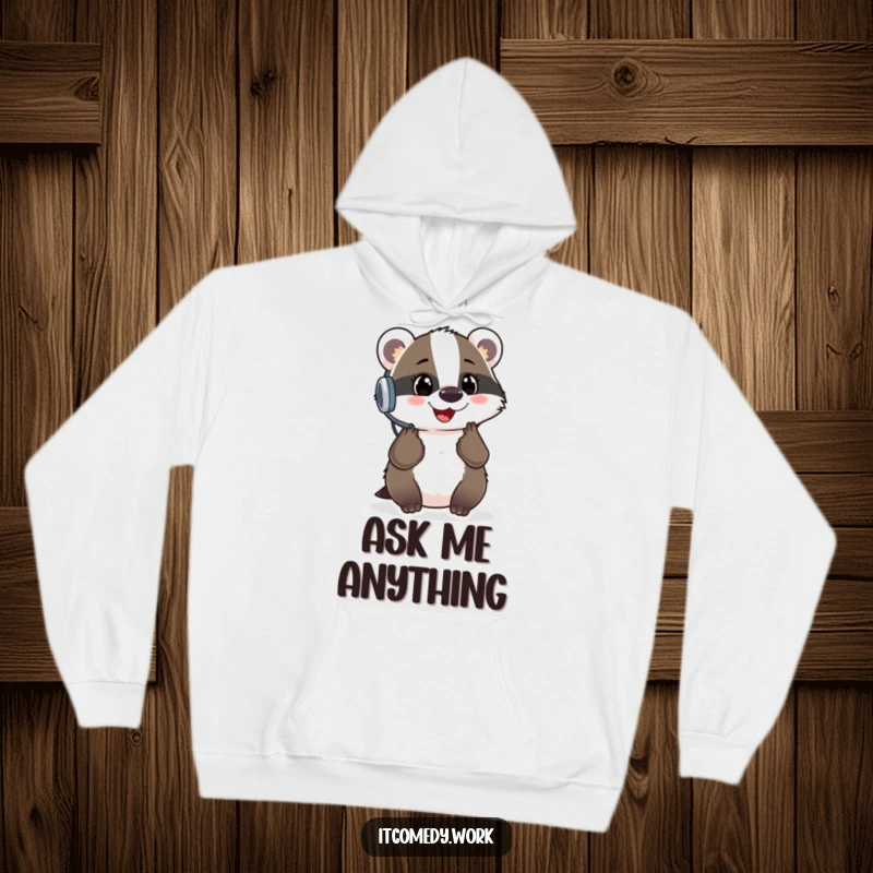 Funny Badger Support Hoodie featuring a cheerful badger with a headset, assisting with questions, a warm funny gift.