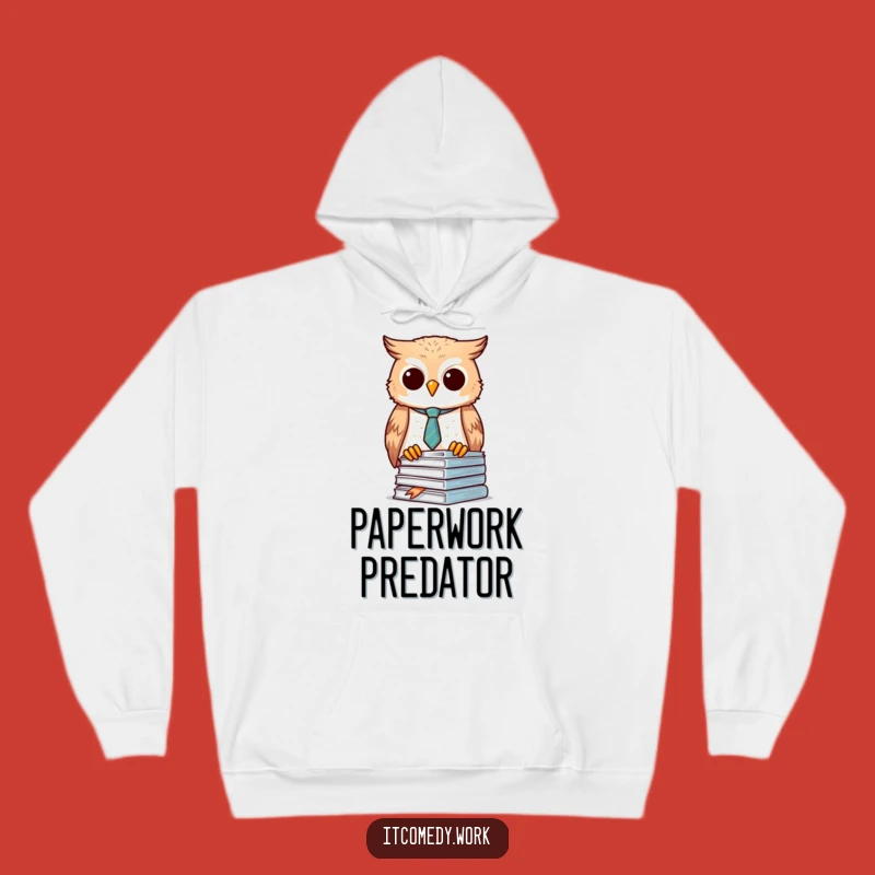 Funny Owl Organizer Hoodie: Cozy and Professional, a perfect funny gift for focused minds.