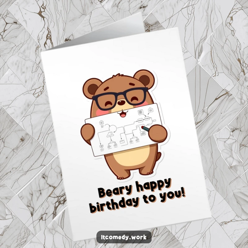 Funny Free Printable Birthday Card: A happy bear in glasses points at a complex flowchart, contemplating birthday plans.