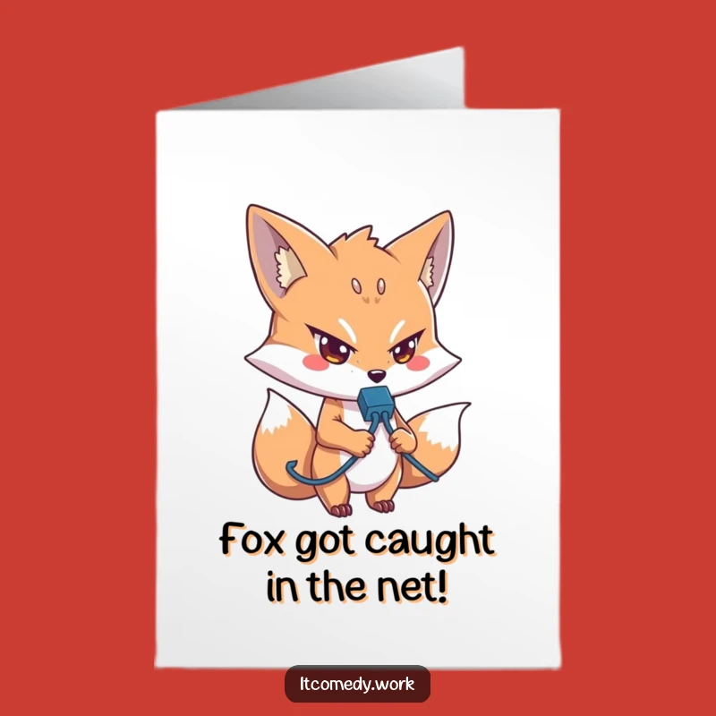 Free Printable Funny Fox Birthday Card: IT Guy Tech Humor Downloadable Gift