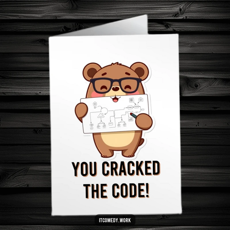 Funny Free Printable Congratulations Card: A happy bear with glasses points at a complex flowchart, celebrating a solved problem.