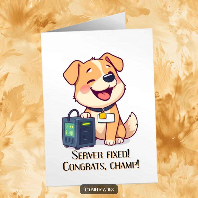 Funny free printable congratulations card of a dog with a nametag repairing a glowing server, celebrating a job well done.