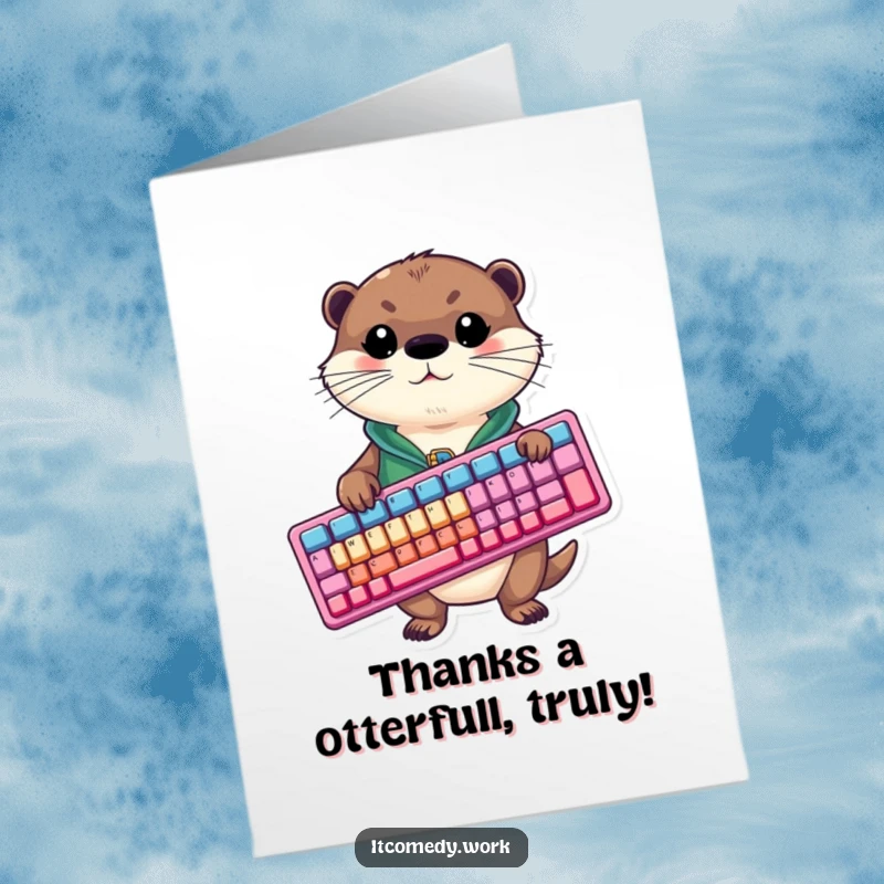 Funny free printable thank you card featuring a cute otter in a vest grasping a large, colorful keyboard, expressing gratitude.