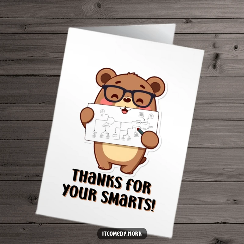 Funny Free Printable Thank You Card: A happy bear in glasses points at a complex flowchart, showing thoughtful analysis.